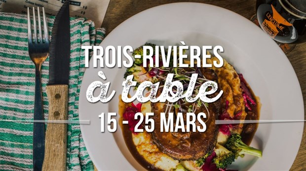 Trois-Rivières à table : une popularité grandissante pour la troisième édition