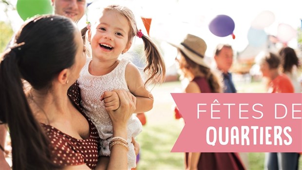 Trois-Rivières organise 16 fêtes gratuites dans les quartiers de cet été